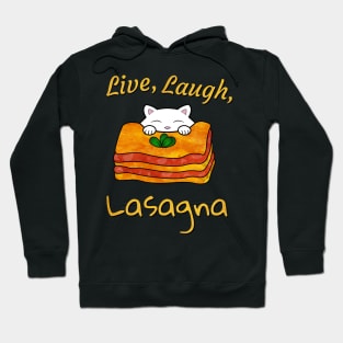 Live Laugh Lasagna Hoodie